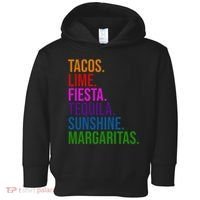 Tacos Lime Fiesta Tequila Sunshine Margaritas Cindo De Mayo Toddler Hoodie thumb 0