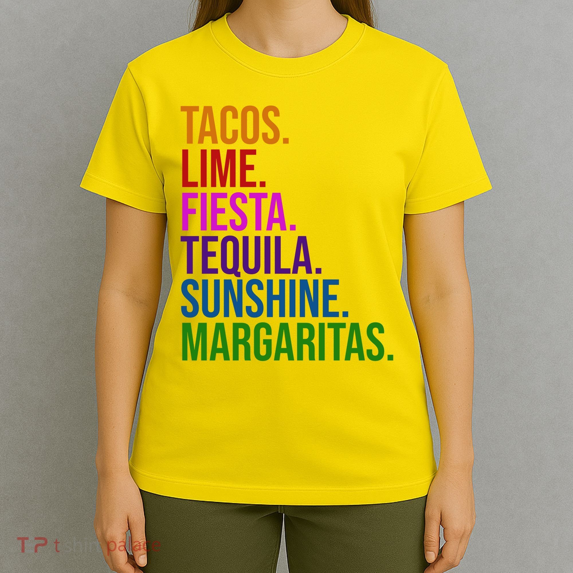 Tacos Lime Fiesta Tequila Sunshine Margaritas Cindo De Mayo T-Shirt