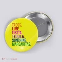 Tacos Lime Fiesta Tequila Sunshine Margaritas Cindo De Mayo Button thumb 0