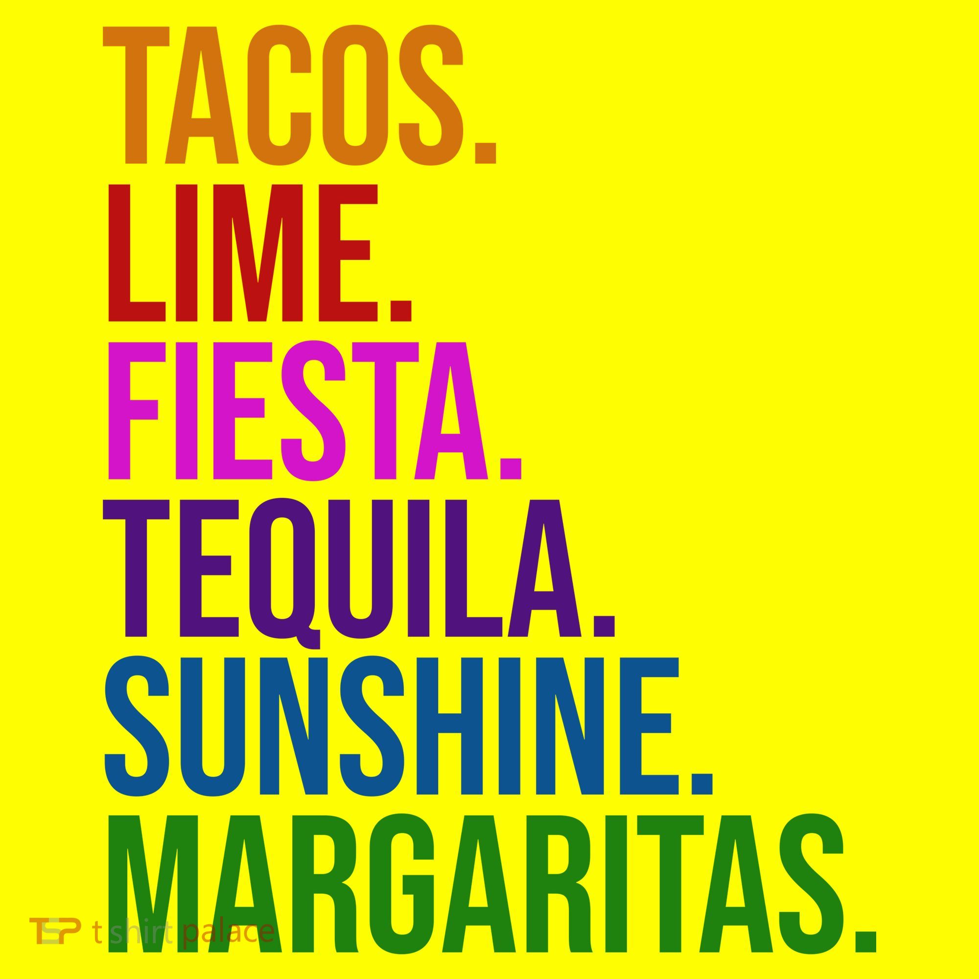 Tacos Lime Fiesta Tequila Sunshine Margaritas Cindo De Mayo Toddler T-Shirt