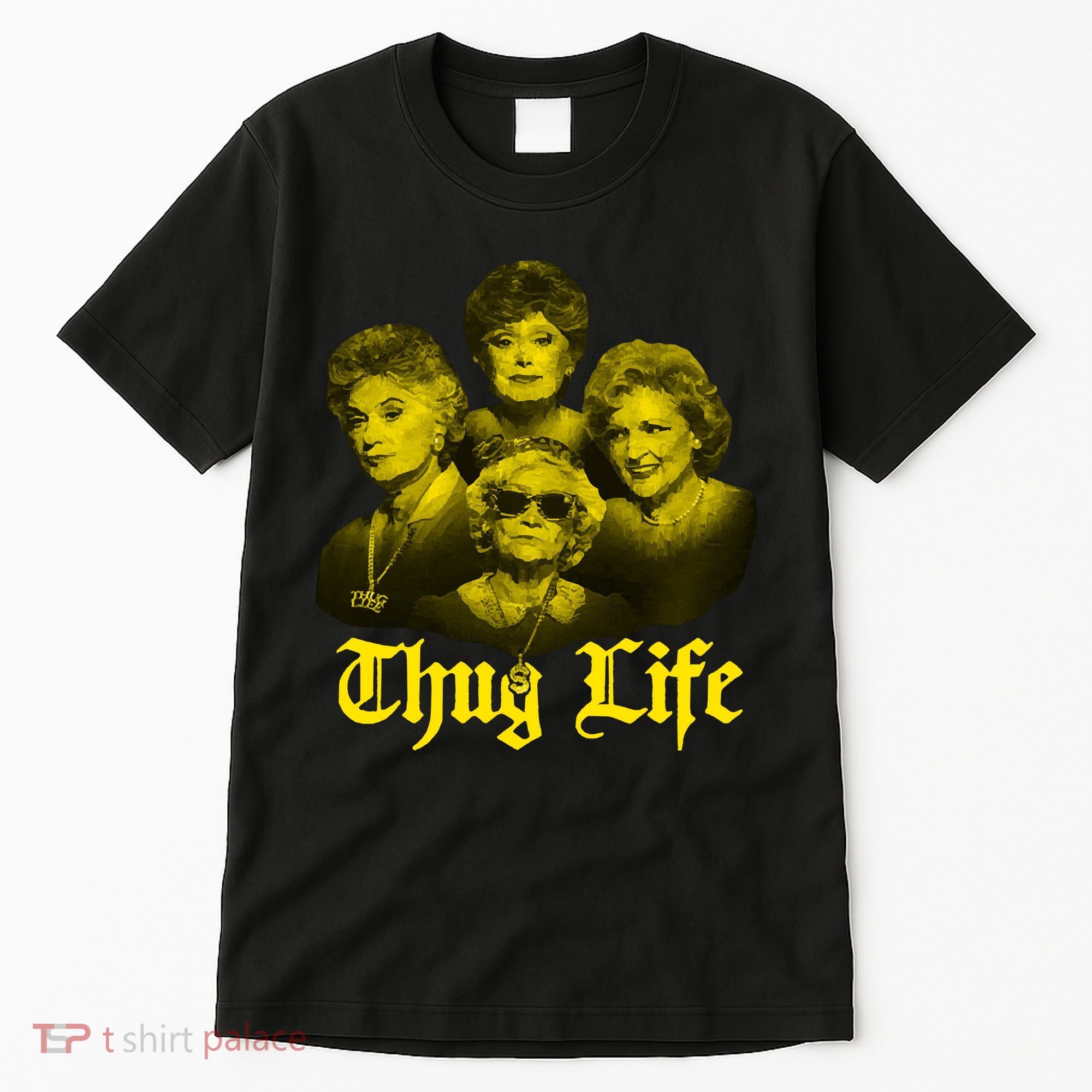 Thug Life Golden Tall T-Shirt