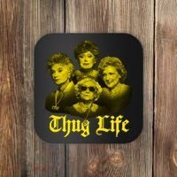 Thug Life Golden Coaster thumb 0