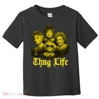 Thug Life Golden Toddler T-Shirt thumb 0