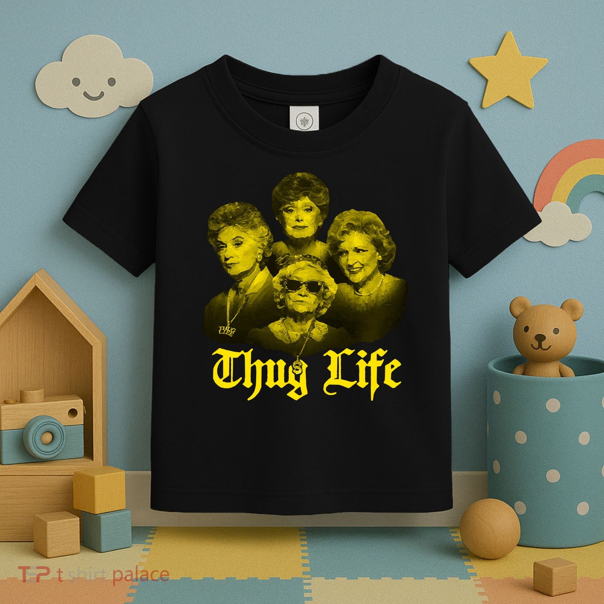 Thug Life Golden Toddler T-Shirt