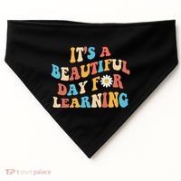 Teacher Life Gift Its A Beautiful Day USA-Made Doggie Bandana thumb 0