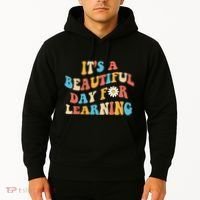 Teacher Life Gift Its A Beautiful Day Hoodie thumb 2