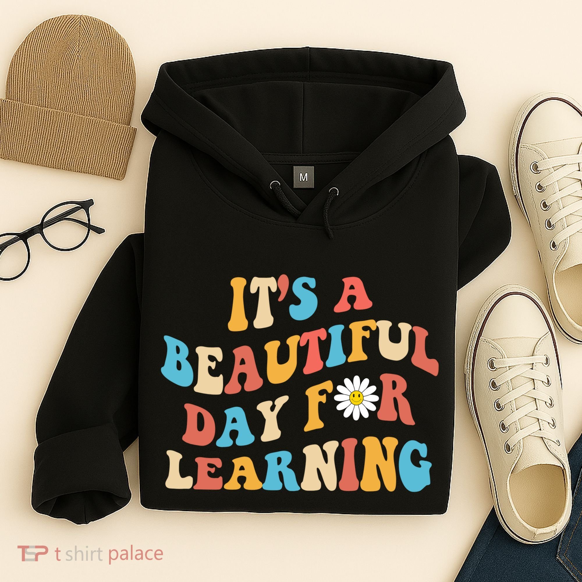 Teacher Life Gift Its A Beautiful Day Hoodie