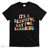 Teacher Life Gift Its A Beautiful Day T-Shirt thumb 0