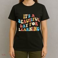 Teacher Life Gift Its A Beautiful Day T-Shirt thumb 4
