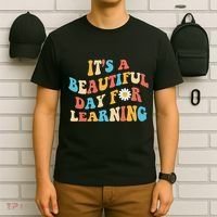 Teacher Life Gift Its A Beautiful Day T-Shirt thumb 6