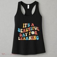 Teacher Life Gift Its A Beautiful Day Women's Tank Top thumb 3