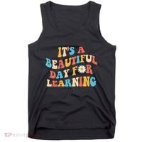 Teacher Life Gift Its A Beautiful Day Tank Top thumb 0