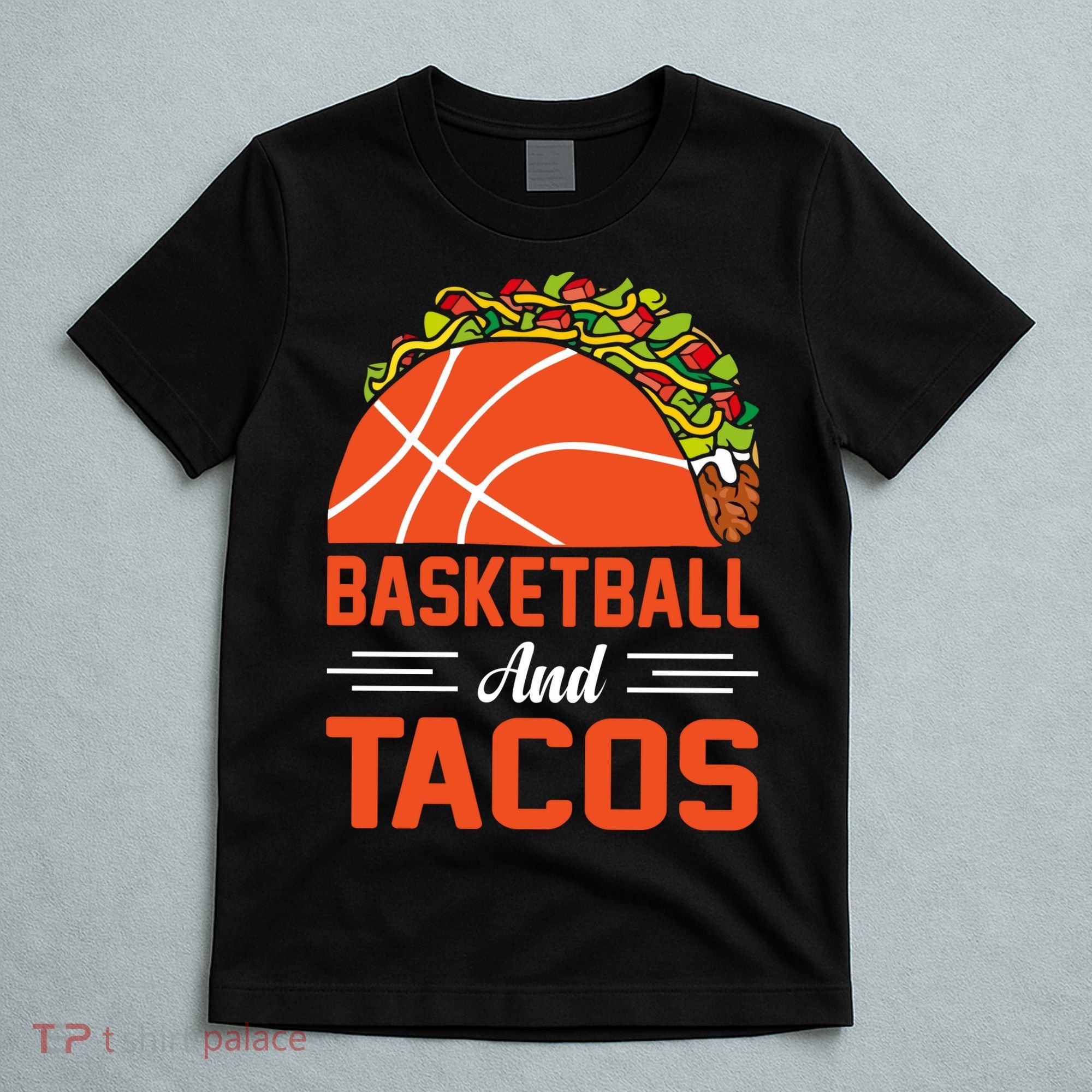 Taco Lover Gifts Basketball And Tacos Tuesday Funny Mexican T-Shirt