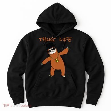 Thug Life Gangsta Sloth Hoodie
