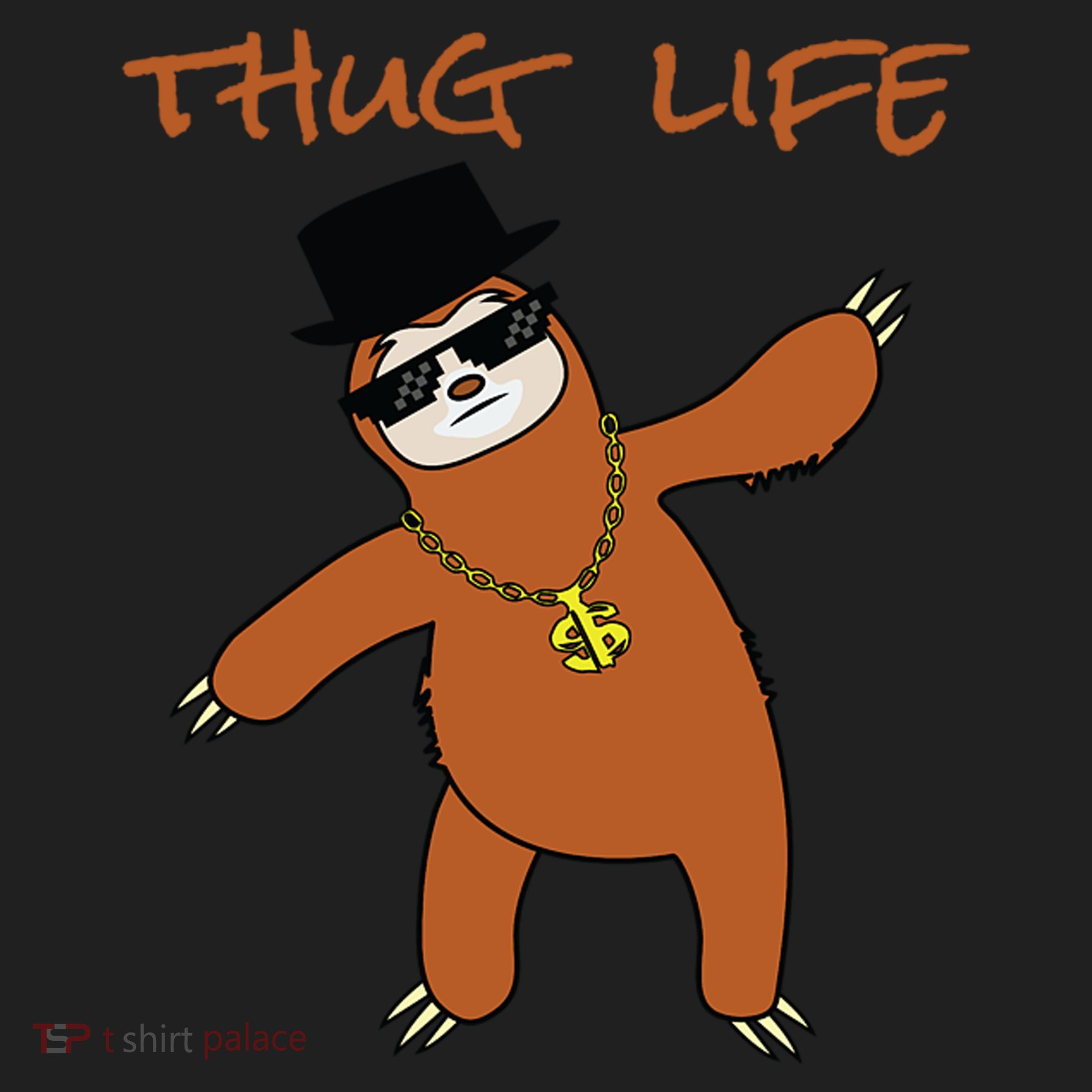 Thug Life Gangsta Sloth Tumbler