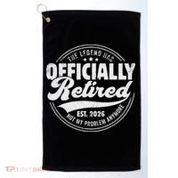 The Legend Has Officially Retired EST 2026 Emblem Golf Towel thumb 0