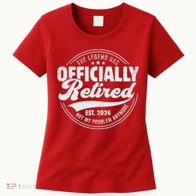 The Legend Has Officially Retired EST 2026 Emblem Women's T-Shirt