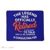 The Legend Has Retired Men Officer Officially Retirement Mousepad thumb 0