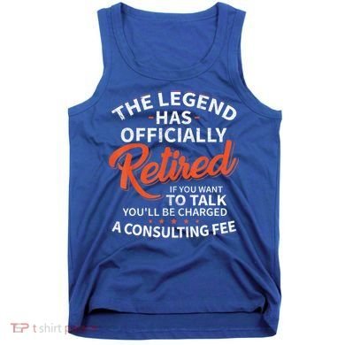 The Legend Has Retired Men Officer Officially Retirement Tank Top