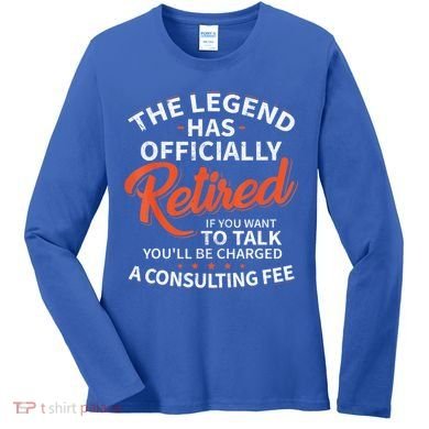 The Legend Has Retired Men Officer Officially Retirement Women's Long Sleeve Shirt