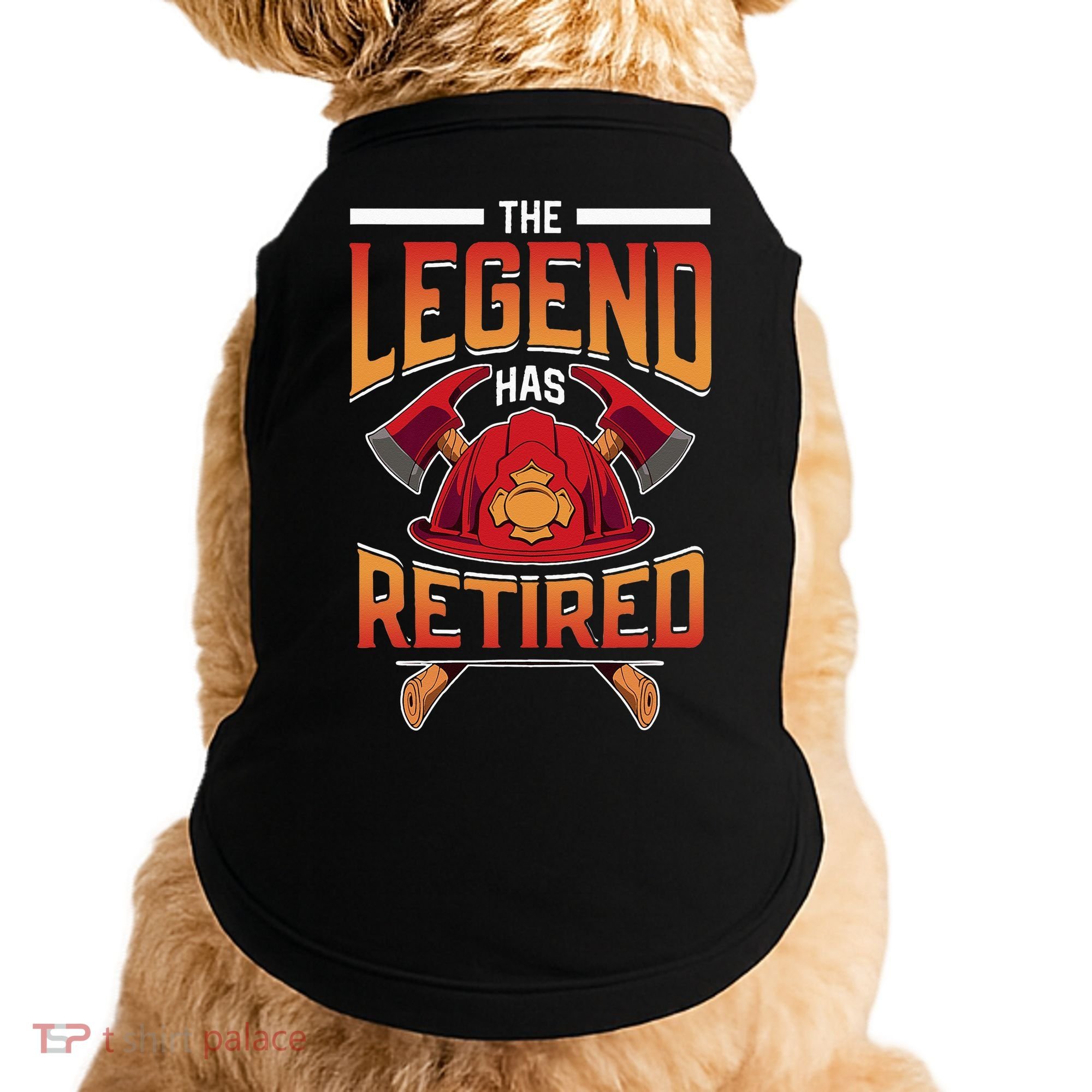 The Legend Has Retired Firefighter Fire Fighter Retirement Doggie Tank