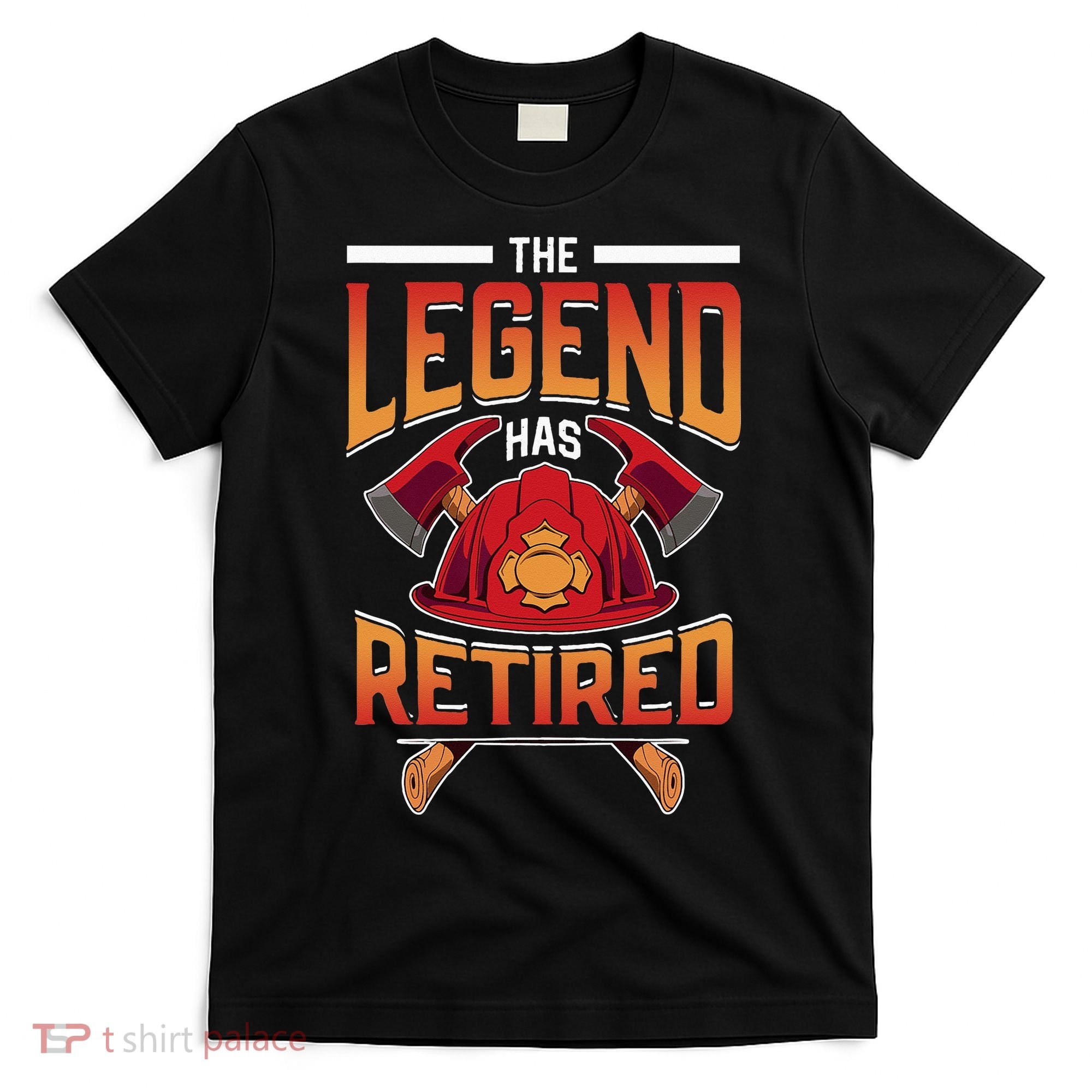 The Legend Has Retired Firefighter Fire Fighter Retirement T-Shirt