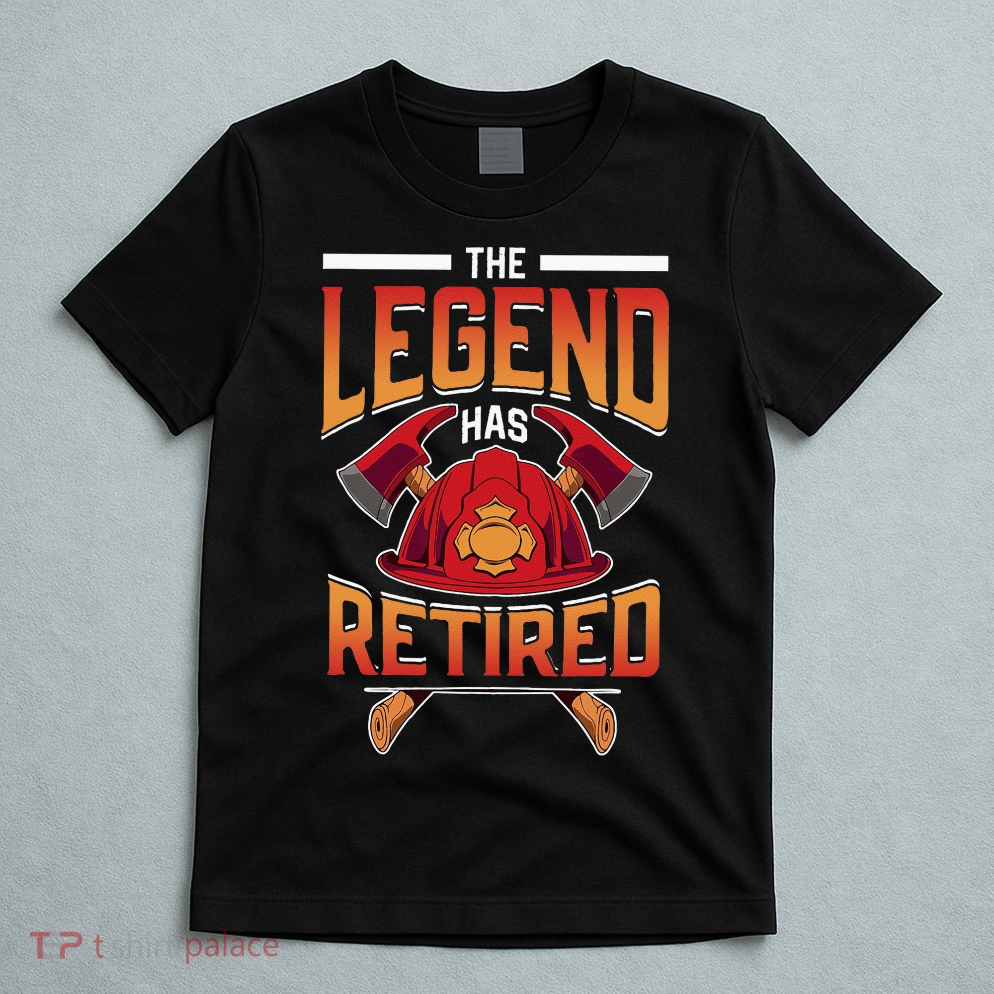 The Legend Has Retired Firefighter Fire Fighter Retirement T-Shirt