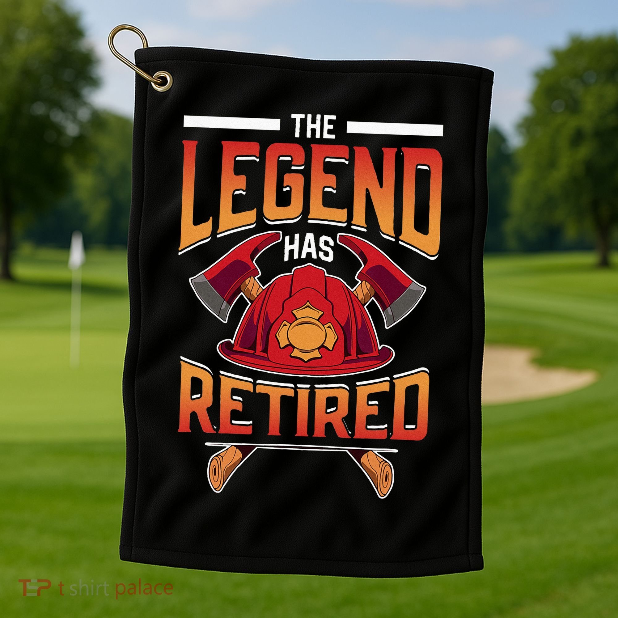 The Legend Has Retired Firefighter Fire Fighter Retirement Golf Towel