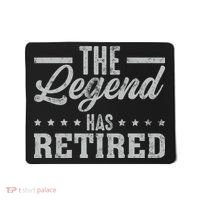 The Legend Has Retired Funny Cool Retirement Gift Mousepad thumb 0