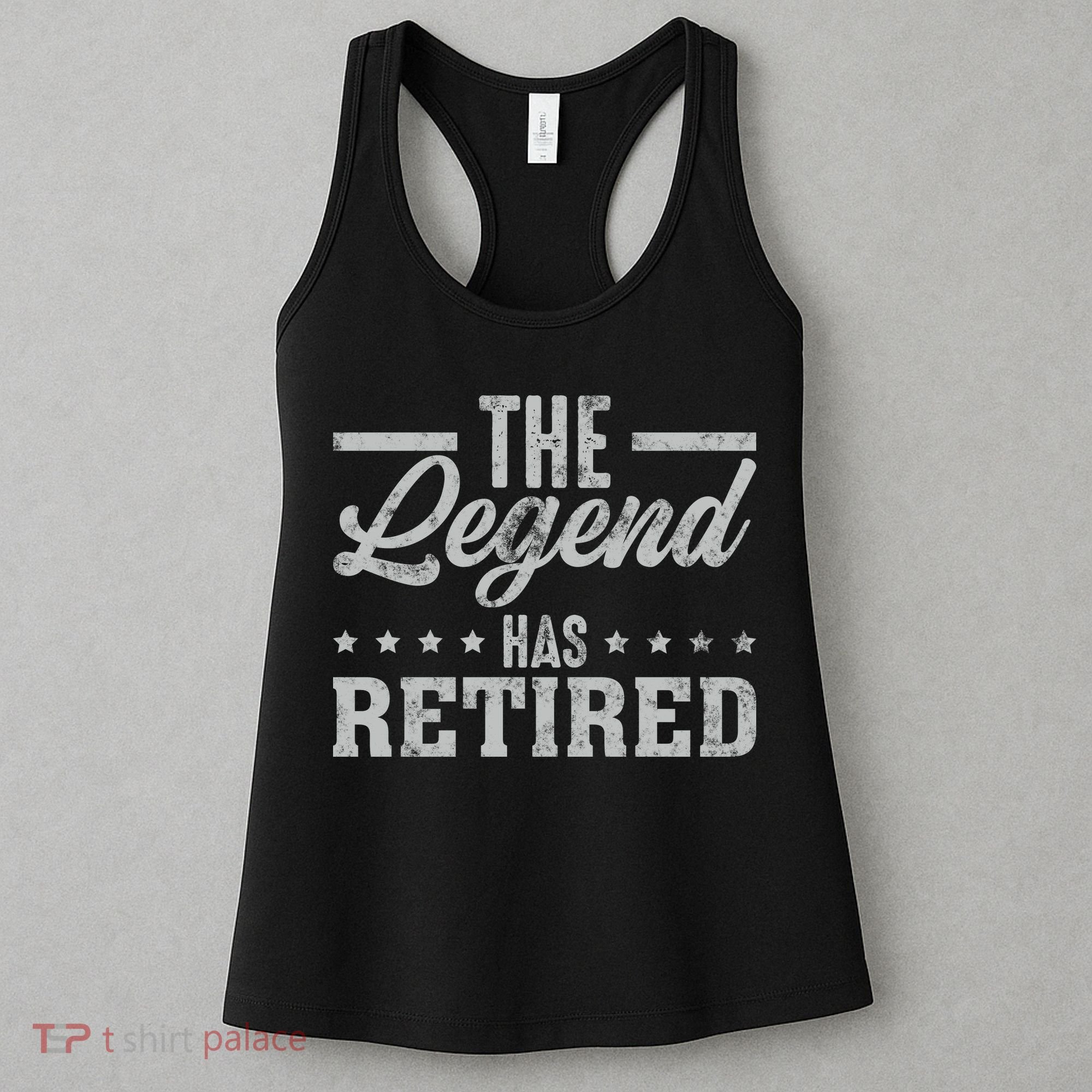 The Legend Has Retired Funny Cool Retirement Gift Women's Tank Top