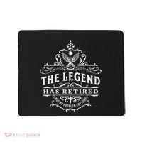 The Legend Has Retired Not My Problem Anymore Mousepad thumb 0