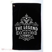 The Legend Has Retired Not My Problem Anymore Golf Towel thumb 0