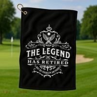 The Legend Has Retired Not My Problem Anymore Golf Towel thumb 1