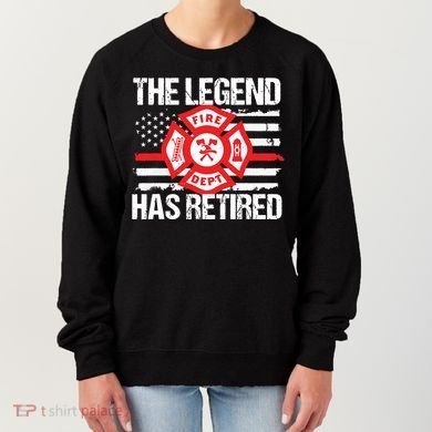 The Legend Has Retired Firefighter Retirement Party Gift Women's Sweatshirt
