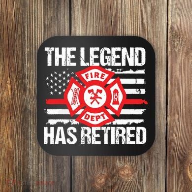 The Legend Has Retired Firefighter Retirement Party Gift Coaster