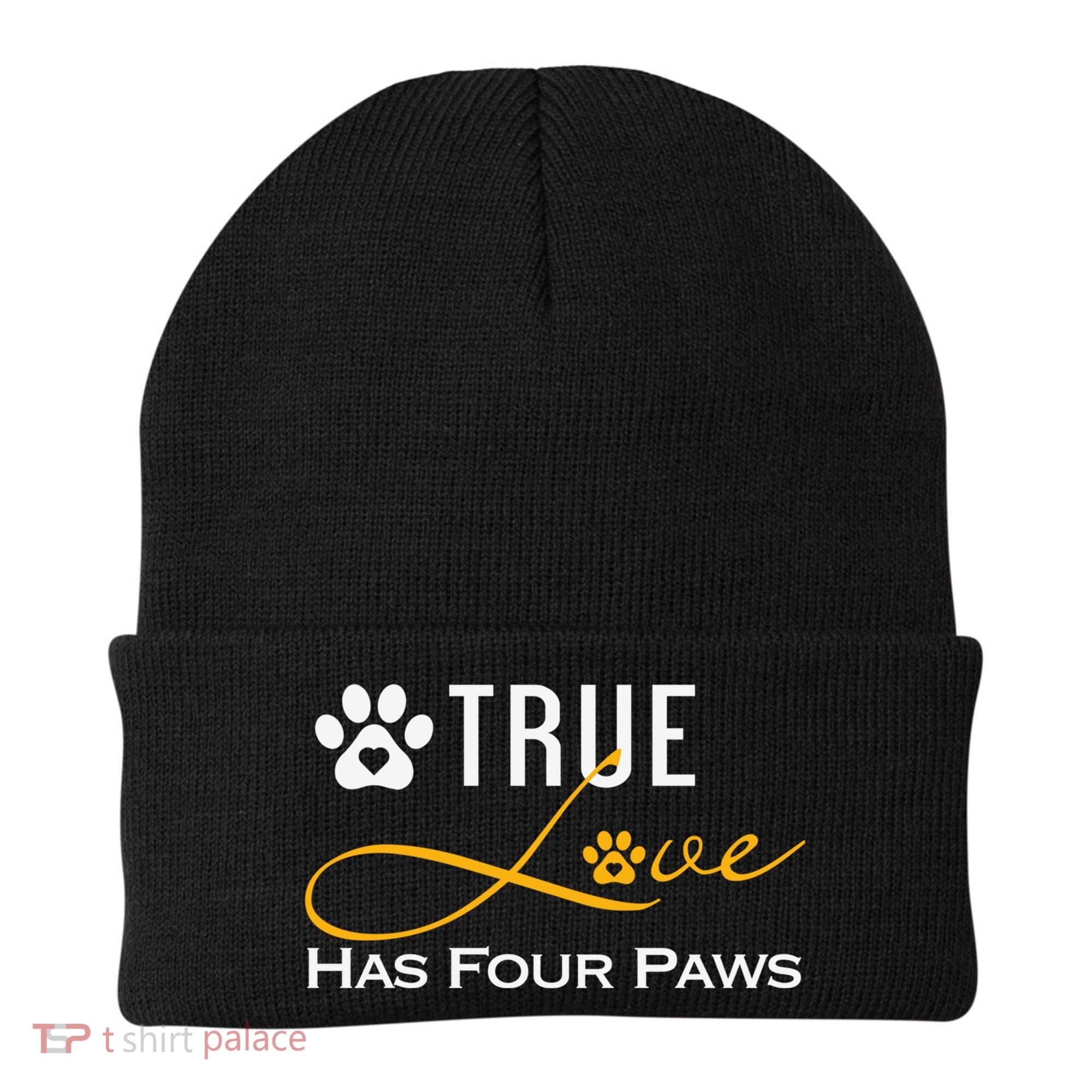 True Love Has Four Paws Funny Dogs Cats Valentine Gift Beanie