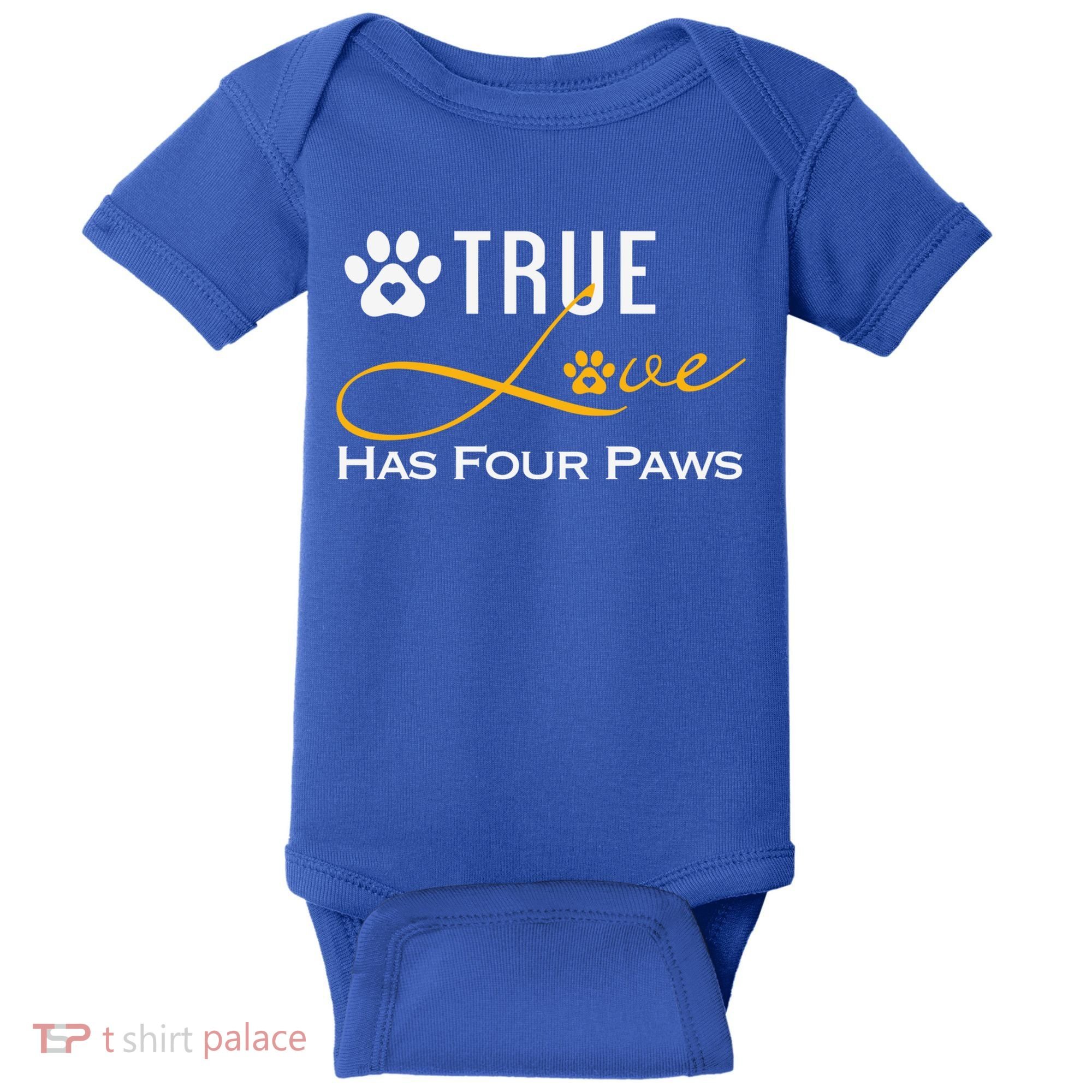 True Love Has Four Paws Funny Dogs Cats Valentine Gift Baby Bodysuit