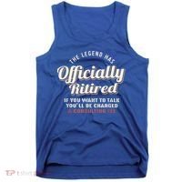 The Legend Has Officially Retired Tee Funny Retirement Tank Top thumb 0