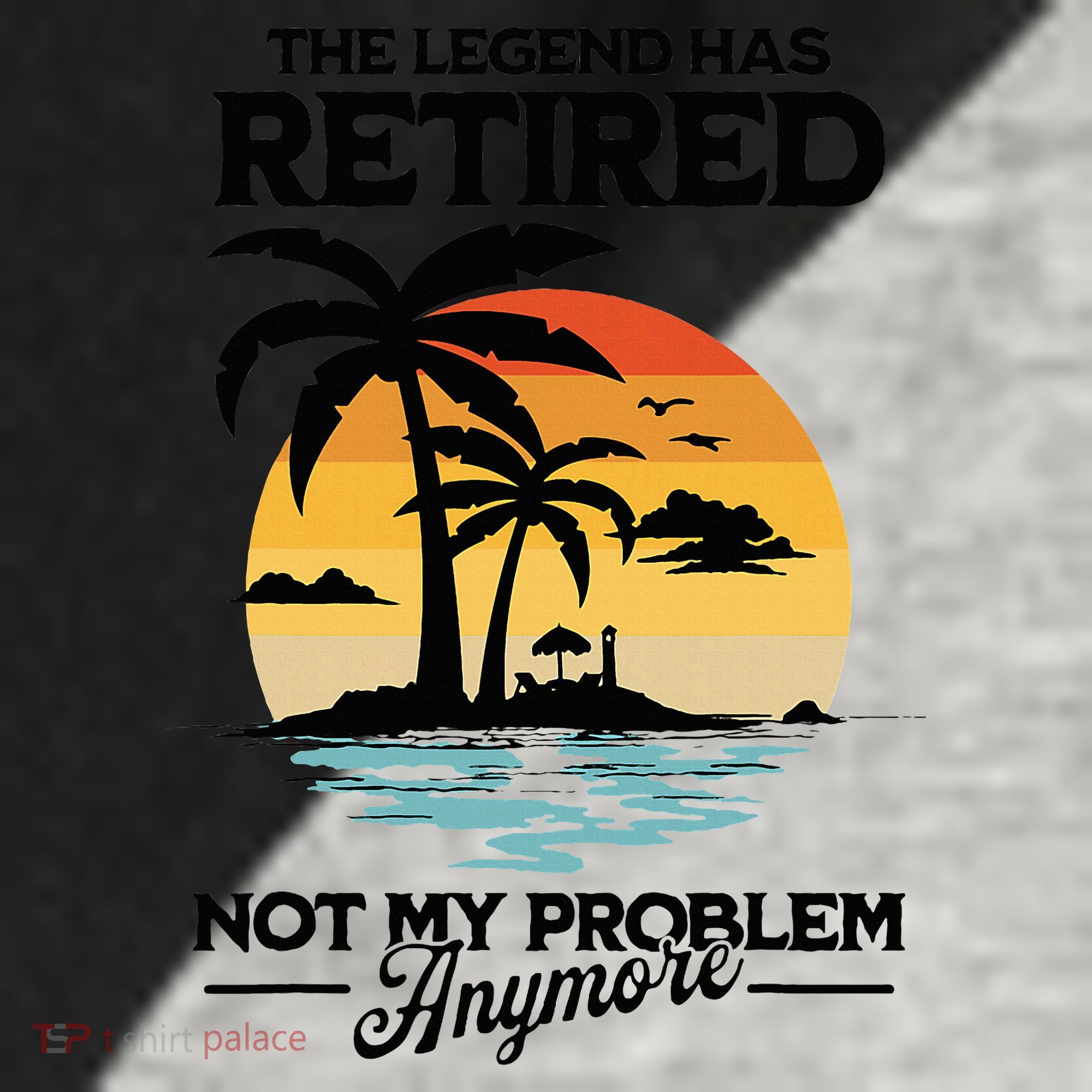 The Legend Has Retired Not My Problem Anymore Raglan Baseball Sleeve Shirt