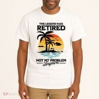 The Legend Has Retired Not My Problem Anymore Tall T-Shirt thumb 2
