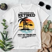 The Legend Has Retired Not My Problem Anymore Premium T-Shirt thumb 2