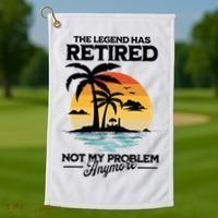 The Legend Has Retired Not My Problem Anymore Golf Towel thumb 1