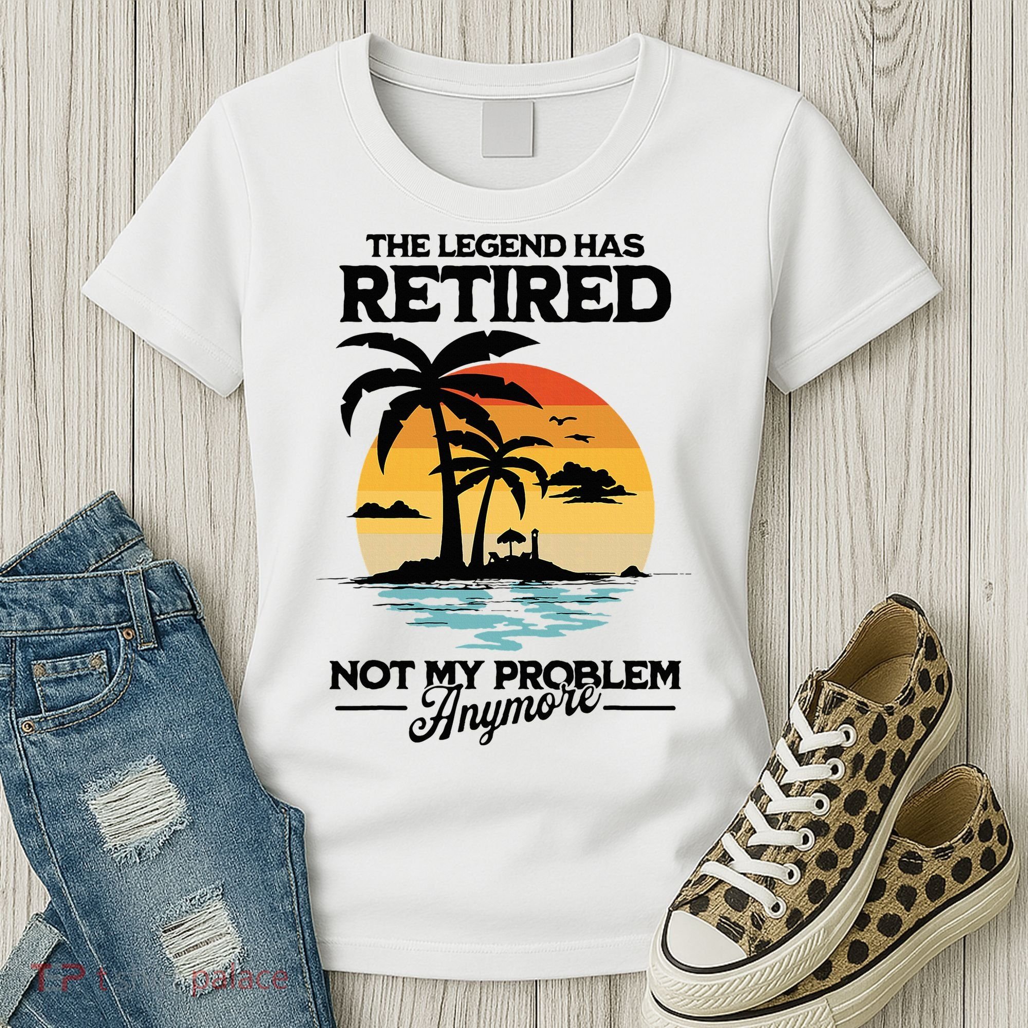 The Legend Has Retired Not My Problem Anymore Women's T-Shirt