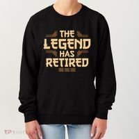 The Legend Has Retired Retirement Humor Women's Sweatshirt thumb 0