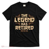 The Legend Has Retired Retirement Humor T-Shirt thumb 0