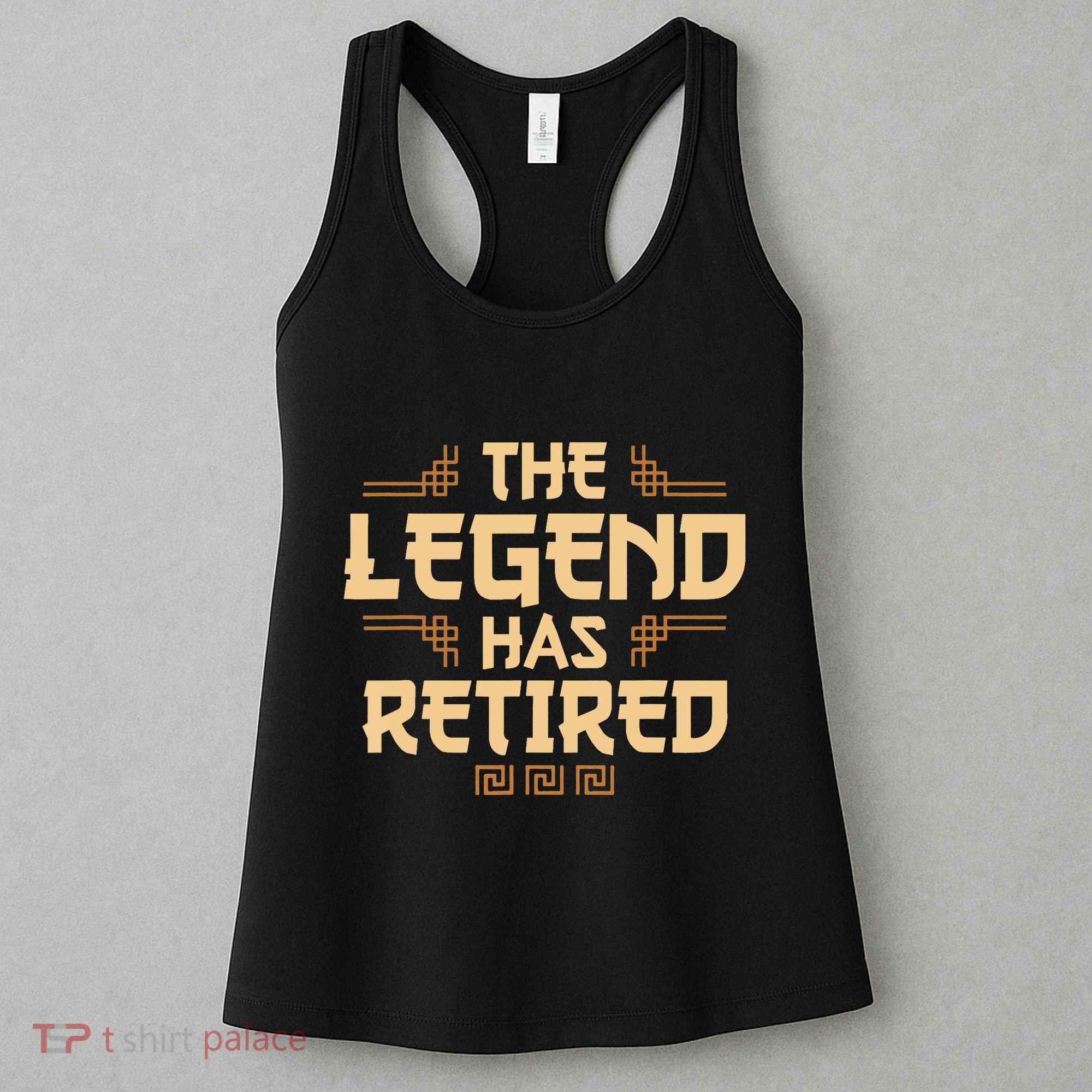 The Legend Has Retired Retirement Humor Women's Tank Top