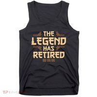 The Legend Has Retired Retirement Humor Tank Top thumb 0