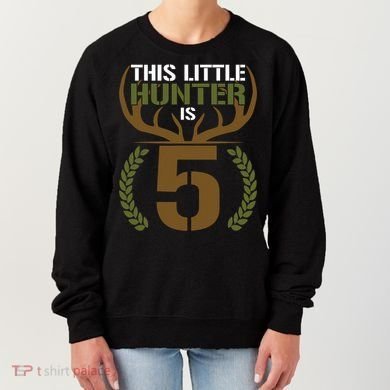 This Little Hunter Is 5 Years Old 5th Birthday Deer Hunter Women's Sweatshirt