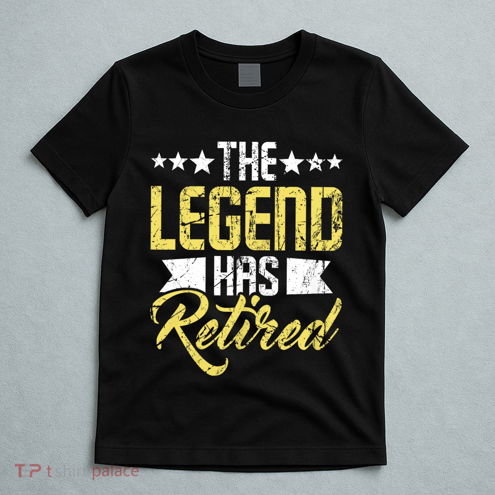 The Legend Has Retired Retirement Retiree Pension Retiring T-Shirt