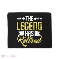 The Legend Has Retired Retirement Retiree Pension Retiring Mousepad thumb 0